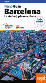 BARCELONA - LA CIUDAD,  PLANO A PLANO/GUIA OFICIAL 2016.2017