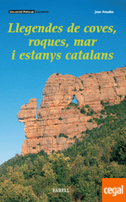 LLEGENDES DE COVES,  ROQUES,  MAR I ESTANYS CATALANS - 7