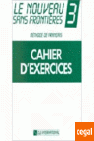 NOUVEAU SANS FRONTIERES 3- CAHIER EXERCICES