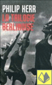 TRILOGIE BERLINOISE,  THE - RUSTICA.POLICIER/THRILLER