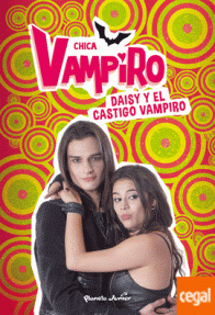 DAISY Y EL CASTIGO VAMPIRO - 8/CHICA VAMPIRO
