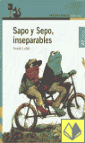 SAPO Y SEPO,  INSEPARABLES - RUSTICA/PRIMEROS LECTORES.SEGUNDO NIVEL