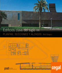 EDIFICIOS CLAVE DEL SIGLO XXI - PLANTAS,  SECCIONES Y ALZADOS