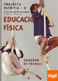 EDUCACIO FISICA 5/6 PRIMARIA - QUADERN DE TREBALL (P.OLIMPIA H)
