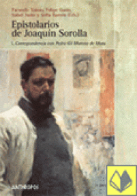 EPISTOLARIOS DE JOAQUIN SOROLLA - I.CORRESPONDENCIA CON P.GIL MORENO