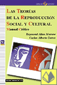TEORIAS DE LA REPRODUCCION SOCIAL Y CULTURAL - MANUAL CRITICO