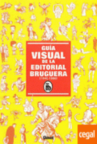 GUIA VISUAL DE LA EDITORIAL BRUGUERA (1940- 1986)