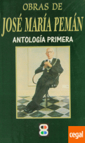 OBRAS DE JOSE MARIA PEMAN - ANTOLOGIA PRIMERA/PACK 7 VOLUMENES