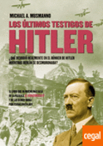 ULTIMOS TESTIGOS DE HITLER,  LOS