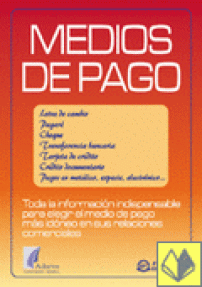 MEDIOS DE PAGO - TODA LA INFORMACION INDISPENSABLE...