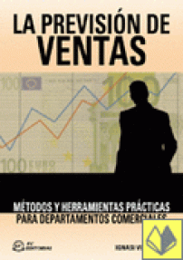PREVENCION DE VENTAS,  LA - METODOS Y HERRAMIENTAS PRACTICAS