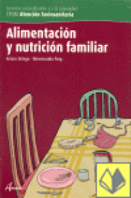 ALIMENTACION Y NUTRICION FAMILIAR  (9788496334427)