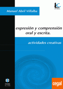 EXPRESION Y COMPRENSION ORAL Y ESCRITA. ACTIVIDADES CREATIVAS