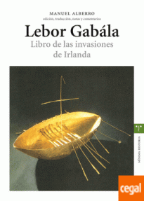LEBOR GABALA - LIBRO DE LAS INVASIONES IRLANDA