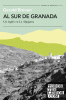 AL SUR DE GRANADA - UN INGLES EN LA ALPUJARRA - 30/RUSTICA