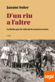 D'UN RIU A L'ALTRE - LA LLUITA PER LA VIDA DE LES NOSTRES AVIES