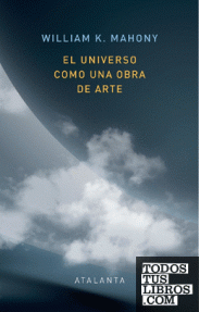 UNIVERSO COMO UNA OBRA DE ARTE,  EL - 152/TELA