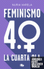 FEMINISMO 4.0 - LA CUARTA OLA/RUSTIC A