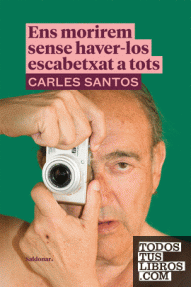ENS MORIREM SENSE HAVER- LOS ESCABETXAT A TOTS