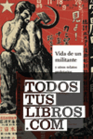 VIDA DE UN MILITANTE - 48/RUSTICA
