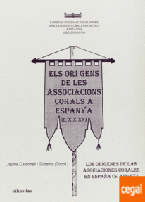 ORIGENS DE LES ASSOCIACIONS CORALS A ESPANYA (S.XIX.XX)
