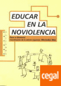 EDUCAR EN LA NO VIOLENCIA : PROPUESTAS DIDACTICAS PARA UN CAMBIO SOCIA