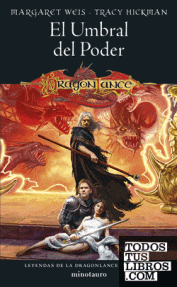 LEYENDAS DE LA DRAGONLANCE. EL UMBRAL DEL PODER. VOL 3 - RUSTICA