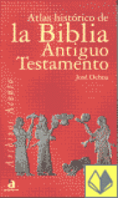 ATLAS HISTORICO DE LA BIBLIA ANTIGUO TESTAMENTO