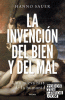 INVENCION DEL BIEN Y DEL MAL,  LA - TELA