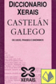 DICCIONARIO XERAIS CASTELLANO.GALEGO
