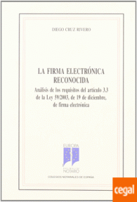 FIRMA ELECTRONICA RECONOCIDA,  LA - ANALISIS DE LOS REQUISITOS...