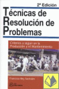 TECNICAS DE RESOLUCION DE PROBLEMAS - CRITERIOS A SEGUIR EN LA...