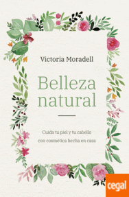 BELLEZA NATURAL - CUIDA TU PIEL Y TU CABELLO...