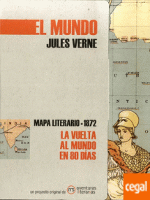 MUNDO JULES VERNE - MAPA LITERARIO.1872/VUELTA AL MUNDO 80 DIAS