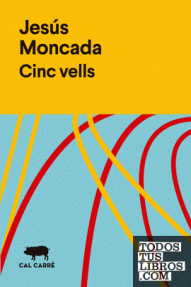 CINC VELLS - 2/RUSTICA