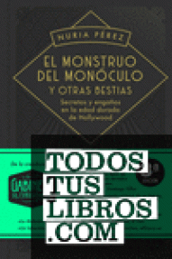 MONSTRUO DEL MONOCULO Y OTRAS BESTIAS,  EL - RUSTICA
