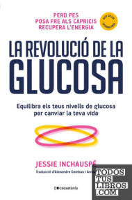REVOLUCIO DE LA GLUCOSA,  LA - 62/EQUILIBRA ELS TEUS NIVELLS GLUCOSA...
