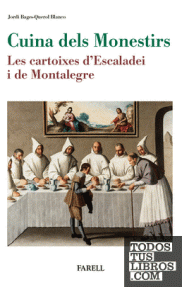 CUINA DELS MONESTIRS - LES CARTOIXES D'ESCALADEI I DE MONTALEGRE/17