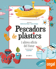 PESCADORS DE PLASTIC I ALTRES OFICIS DEL FUTUR - TELA