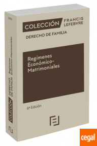 REGIMENES ECONOMICO- MATRIMONIALES - COLECCION DERECHO FAMILIA