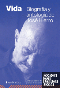 VIDA - TELA/BIOGRAFIA Y ANTOLOGIA DE J.HIERRO