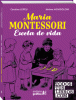 MARIA MONTESSORI - ESCOLA DE VIDA - RUSTICA