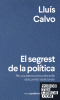 SEGREST DE LA POLITICA,  EL - 72/RUSTICA