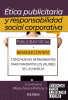 ETICA PUBLICITARIA Y RESPONSABILIDAD SOCIAL CORPORATIVA - RUSTICA