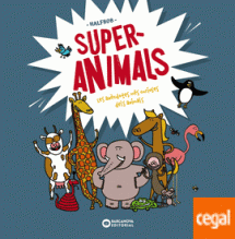 SUPER ANIMALS - TELA/ANECDOTES MES CURIOSES DELS ANIMALS