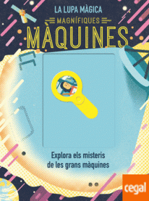 MAGNIFIQUES MAQUINES - TELA/EXPLORA ELS MISTERIS GRANS MAQUINES
