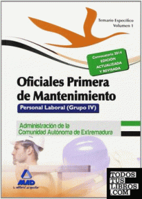 OFICIALES PRIMERA DE MANTENIMIENTO - VOL.1 (GRUPO IV) PERSONAL LABORAL
