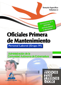 OFICIALES PRIMERA DE MANTENIMIENTO - VOL.2 (GRUPO IV) PERSONAL LABORAL