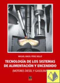 TECNOLOGIA DE LOS SISTEMAS DE ALIMENTACION Y ENCENDIDO