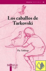 CABALLOS DE TARKOVSKI,  LOS
